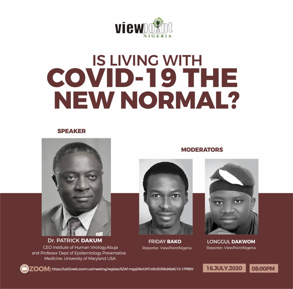 Dr. Patrick Dakum Speaks at ViewPointNigeria Webinar Programme, Cautions that Living With COVID-19 will be the Norm for a Few Years