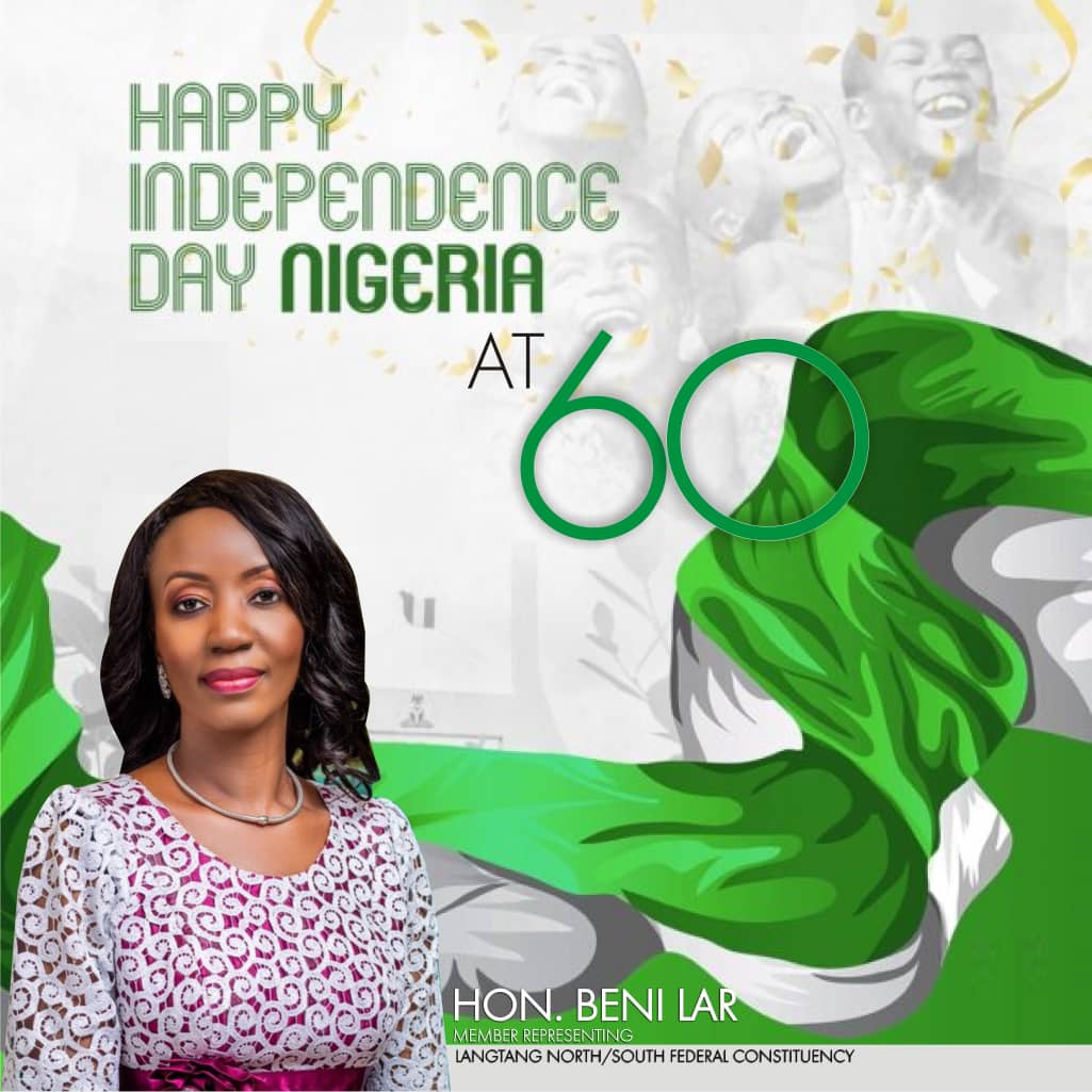 Hon Beni Lar felicitates with Nigerians on it’s 60th Independence day celebrations
